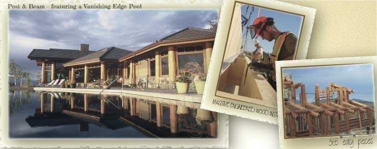 Post and Beam featuring a vanishing edge pool